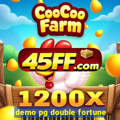 demo pg double fortune